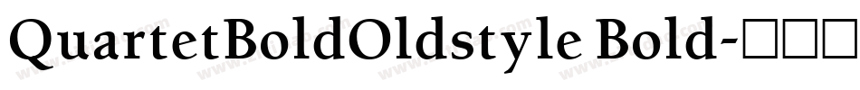 QuartetBoldOldstyle Bold字体转换
